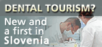 Slovenia for Families - Dental Tourism